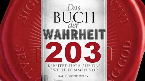 Erklärt das Entsetzen der Hölle denjenigen, die Satan ignorieren (Buch der Wahrheit Nr 203)