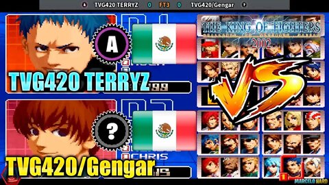 The King of Fighters 2002 (TVG420 TERRYZ Vs. TVG420/Gengar) [Mexico Vs. Mexico]