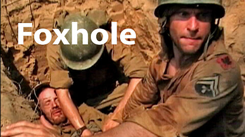 Foxhole, in World War 2