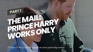 The Mail: Prince Harry works only one hour per week at Archewell, his charity