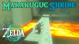 How to Complete Marakuguc Shrine in The Legend of Zelda: Tears of the Kingdom!!! #TOTK