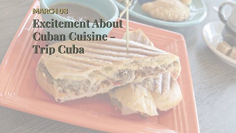 Excitement About Cuban Cuisine - Trip Cuba