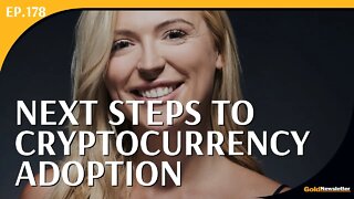 Next Steps to Cryptocurrency Adoption | Jessica Walker