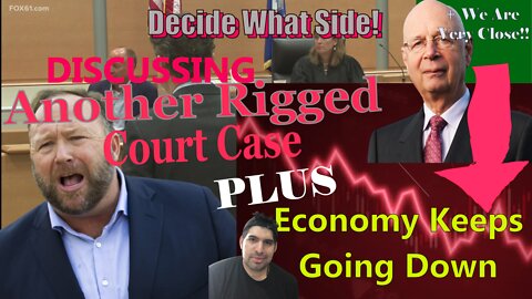 Alex Jones Faces Another Rigged Court Case +PLUS Latest On Stock Market Problems
