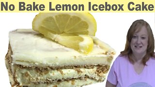 NO BAKE "LEMON" ICEBOX CAKE