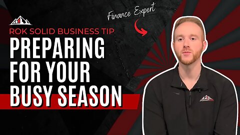 Preparing for your Busy Season