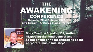 Mark Devlin - Exposing the mind-control and social engineering - the music industry