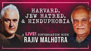 Is Harvard a Critical Social Justice Madrassa? | Peter Boghossian & Rajiv Malhotra