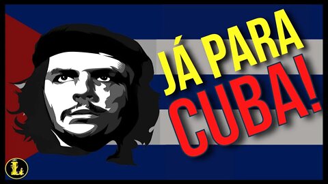 E se enviássemos um esquerdista à Cuba?