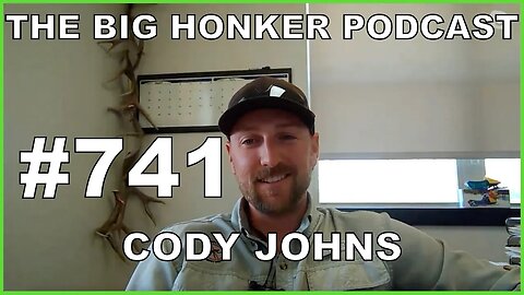 The Big Honker Podcast Episode #741: Cody Johns