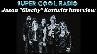 Jason "Ginchy" Kottwitz of The Oxys Super Cool Radio Interview