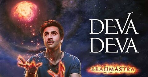 Deva Deva - Brahmāstra | Amitabh B | Ranbir Kapoor | Alia Bhatt | Pritam | Arijit | Amitabh | Jonita