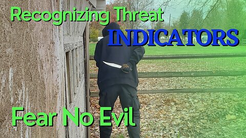 Recognizing Threat Indicators (part 2)