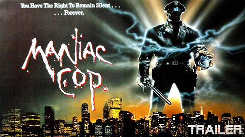 MANIAC COP - OFFICIAL TRAILER - 1988