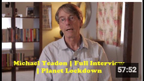 Michael Yeadon | Full Interview | Planet Lockdown