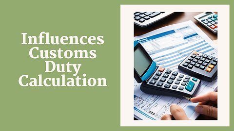 The Role of ISF in Accurate Customs Duty Assessment