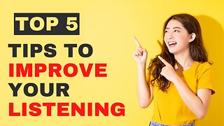 Improve Your LISTENING SKILLS IN 5minutes