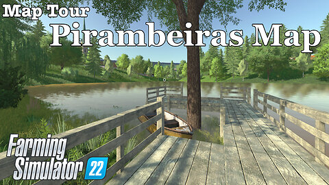Map Tour | Pirambeiras Map | Farming Simulator 22