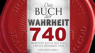 In der Kirche gibt es jene, die zwar sehen aber die Wahrheit leugnen (Buch der Wahrheit Nr 740)