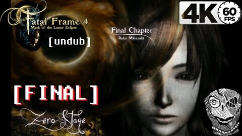 (FINAL Chapter) [Zero Stage] Fatal Frame: Mask of the Lunar Eclipse Undub 4k60