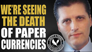 The Death Of Paper Currencies | Gregory Mannarino