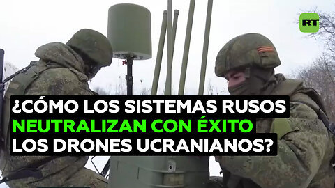 ¿Cómo los sistemas rusos de guerra electrónica neutralizan con éxito los drones ucranianos?