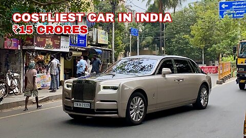 INDIA'S MOST EXPENSIVE CAR | ROLLS-ROYCE PHANTOM 8
