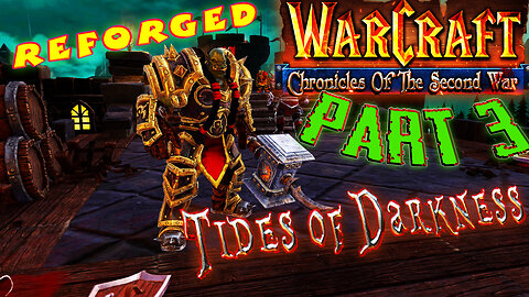 [RTS] ⚔️ Chronicles of the Second War: Warcraft 2 Tides of Darkness ⚔️ ( Part 3 )
