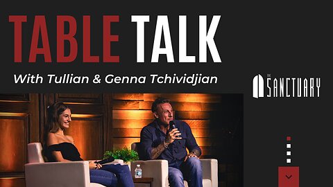 'Table Talk' with Tullian & Genna Tchividjian