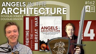 Episode 162: Angels in the Architecture – Chapter 4 | Fighting the Great War