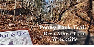 Penny Pack Trail - "The Gulch" - Site of the 1921 Bryn Athyn Train Wreck