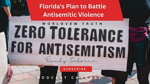 Florida's Plan to Battle Antisemitic Violence (Explicit Material)