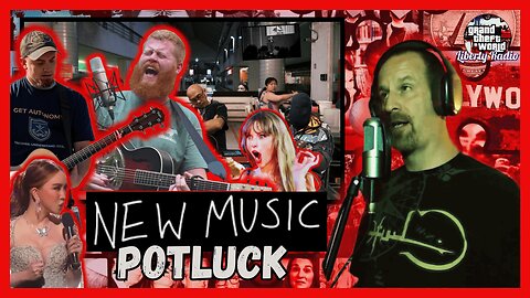 Wed Nite Stream - Liberty Radio New Music Potluck 31