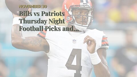 Bills vs Patriots Thursday Night Football Picks and Predictions: McKenzie Makes Mad Dashes
