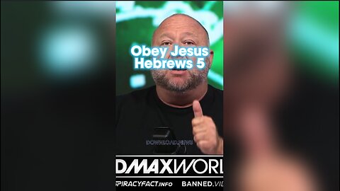 Alex Jones: And having been perfected, He became the source of eternal salvation for all those who obey Him, Hebrews 5:9 & John 3:36 & James 2 - 11/12/23