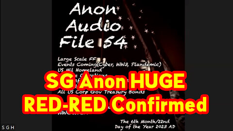 SG Anon Update File 54 "RED-RED Confirmed"