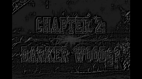 Darker Woods? (Audio)