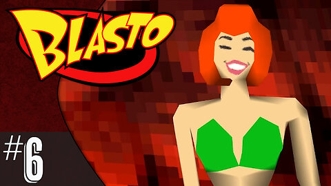 Blasto (part 6) | Glitchy Babes