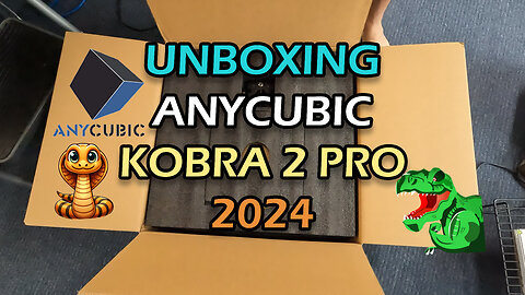 Unboxing Anycubic Kobra 2 PRO 3D Printer