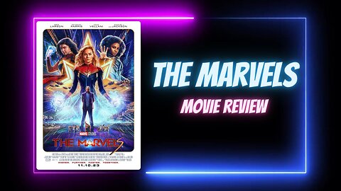 THE MARVELS - movie review