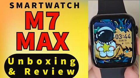 IWO M7 Max Smartwatch Unbox Review 1 9' Big Screen SOS NFC Best Watch 7 CopyPK DT7 MAX