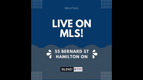 ‼️LIVE on MLS! 55 Bernard St Hamilton ON