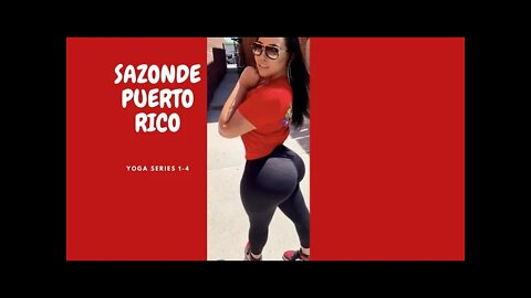 THE REAL SAZONDEPUERTORICO YOGA VIDEO SERIES