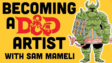 Becoming a DnD Artist With Sam Mameli