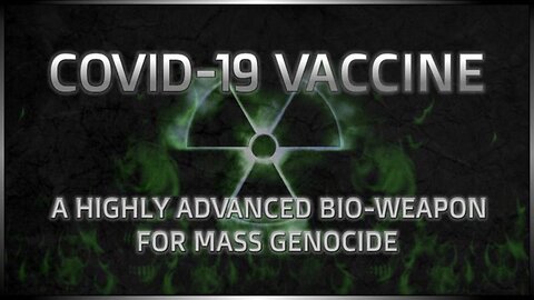 FRM PFIZER VP, DR. YEADON - EVERYTHING WE HAVE BEEN TOLD ABOUT COVID-19 WAS A LIE THX SGANON