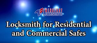 Locksmith for Residential and Commercial Safes | Emergency Locksmith