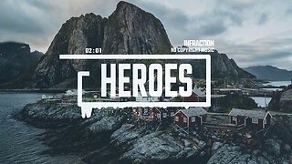 [No Copyright Music] / Heroes