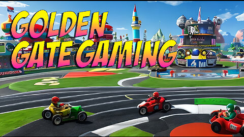 🎮 Golden Gate Gaming- Having Fun Playing Mario Kart- Ep.1 🎮