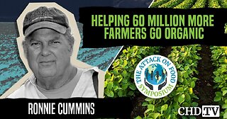 Helping 60 Million More Farmers Go Organic | Ronnie Cummins | The Attack on Food Sympsium
