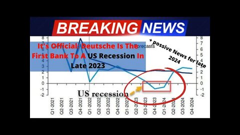 It's Official: Deutsche Is The First Bank To Forecast A US Recession In Late 2023